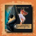 Karunesh - Global Spirit, world fusion, new age,  relaxation and meditation music