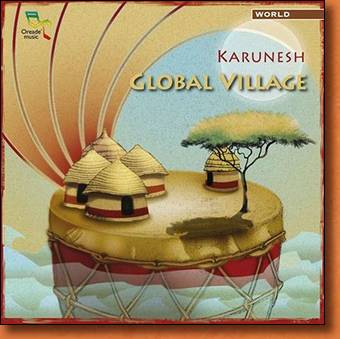 Global Village - world fusion music by Karunesh